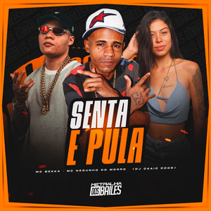 Senta E Pula (Explicit)