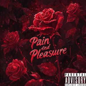 Pain and Pleasure (Explicit)