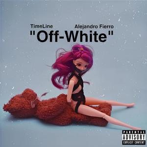 OFF-WHITE (Explicit)