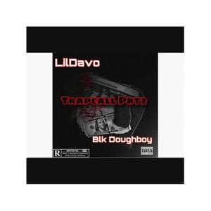 TrapCall (feat. Blk Doughboy) (Explicit)