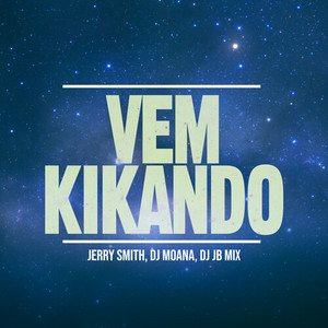 Vem Kikando (Explicit)