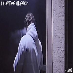 ## top floor in paradise (Explicit)