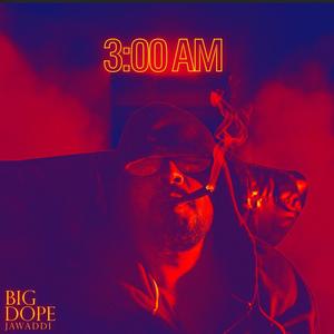 3:00 AM (Explicit)