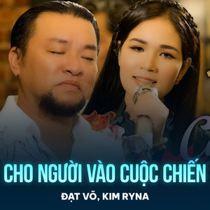 Cho Người Vào Cuộc Chiến