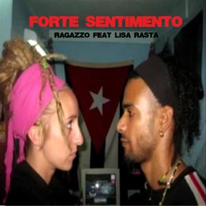 FORTE SENTIMENTO (feat. LISA RASTA)