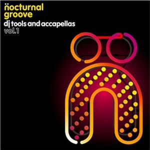 Nocturnal Grooves Dj Tools & Accapellas Volume 1