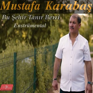 Bu Şehir Tanır Beni (Enstrumantal)