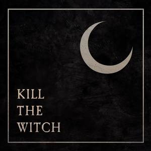 Kill The Witch