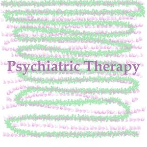 Psychiatric Therapy