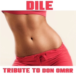 Dile (Tribute To Don Omar)