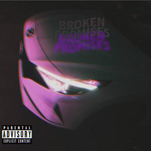 Broken Promises (feat. Lil Kim) [Explicit]