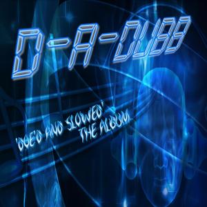 'DOE'D AND SLOWED' THE ALBUM (Explicit)