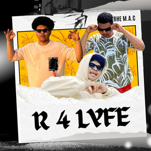 R 4 LYFE