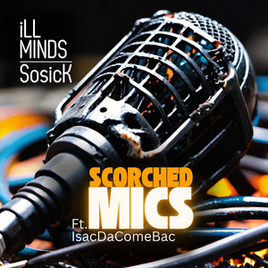 Scorched Mics