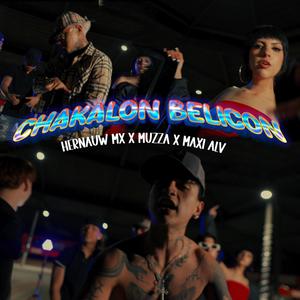Chakalon Belicon (feat. Maxi Alv & Muzza)