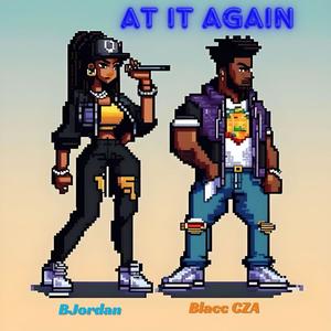 AT IT AGAIN (feat. Blacc Cza) (Explicit)