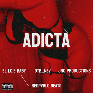 Adicta (Explicit)