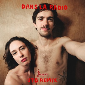 Dans la radio (Uto Remix)