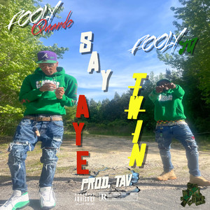 Aye Say Twin (Freestyle) (Explicit)