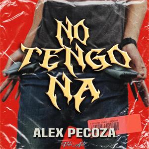 No Tengo Na (Explicit)