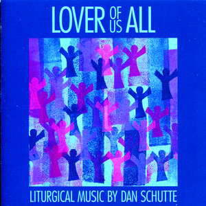 Lover of Us All - Liturgical Music