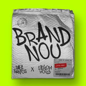 Brand Nou (feat. YellowWorld)