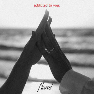 addicted to you