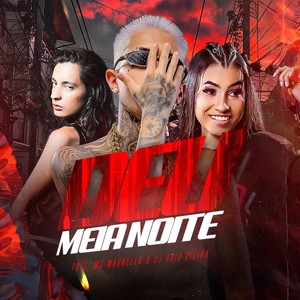 Deu Meia Noite (Explicit)