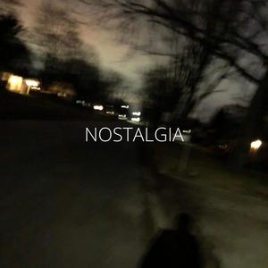 Nostalgia (Explicit)