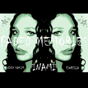 FADED MEMORIES (feat. Nick Hakim & Fiorella) (Explicit)