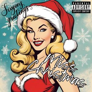 Miss Christmas (Explicit)