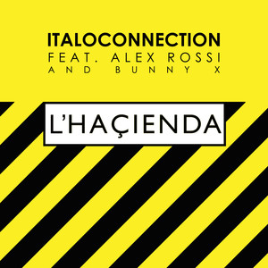 L'Hacienda (Italoconnection Disko Mix)