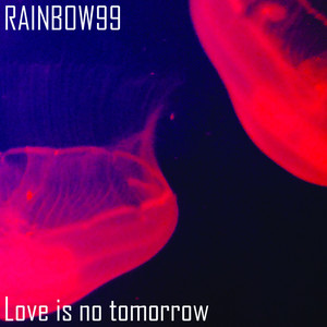 Love Is No Tomorrow