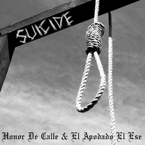 Suicide(feat. El Apodado El Ese) (Explicit)