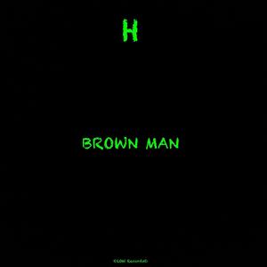 Brown Man (Explicit)