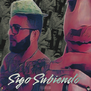 Sigo Subiendo (Explicit)