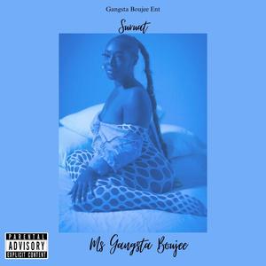 Ms Gangsta Boujee (Explicit)