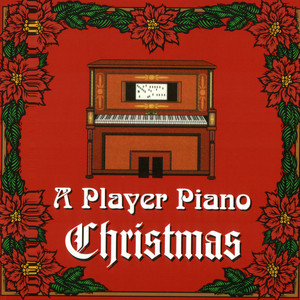 A Player Piano Christmas