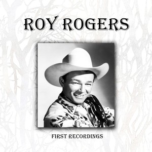 roy rogers - first recordings