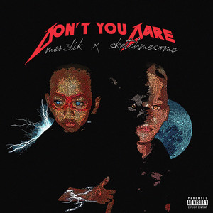 Don't You Dare (Explicit)