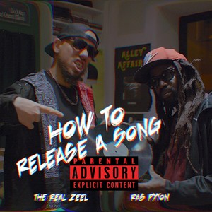 How to Release a Song (feat. Ras Pyton) [Explicit]