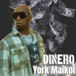Dinero (feat. York Maikol)
