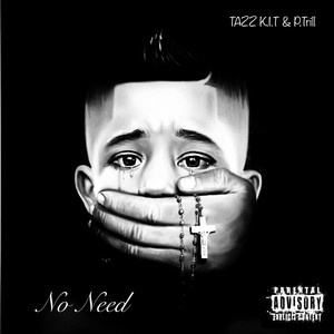 No Need (Explicit)