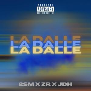 La dalle (feat. ZR & Saaro)