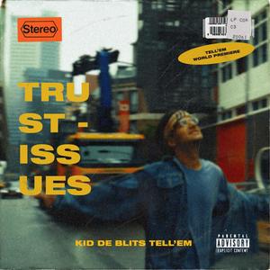 Trust Issues (Explicit)