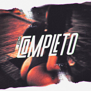 Eu Te Completo (Explicit)