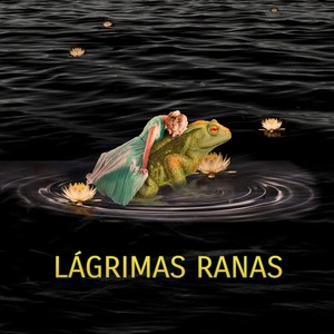 Lágrimas Ranas