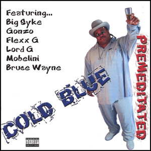 Cold Blue Premeditated