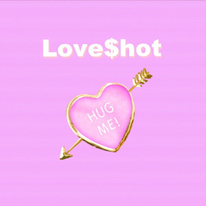 Love$hot