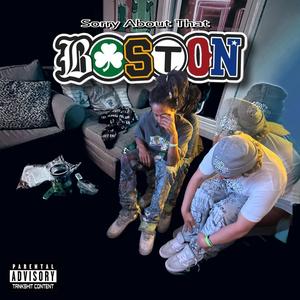 Sorry About That Boston (Explicit)